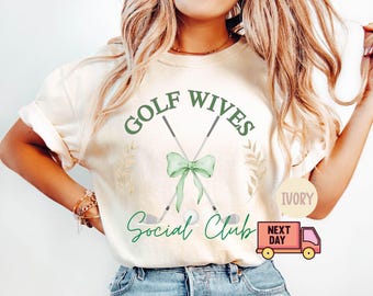 Comfort Colors® Golf Wives Social Club T-Shirt, Women's Golfing Shirt, Golf Wife Shirt, Country Club Outfit, Gifts for Her, Golfing Tee