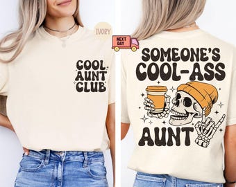 Comfortkleuren iemands coole kont tante shirt, cool tante clubshirt, Moederdagcadeau voor tante, tante shirt, tante cadeau, zus geschenken