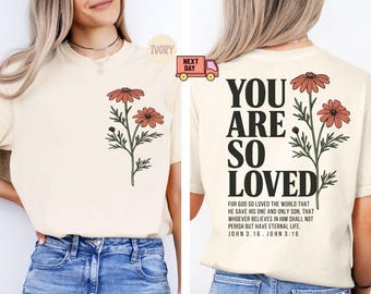 Comfort Colors® Jesus Loves You Shirt, Christian Bible Verse Shirt, John 3:16 Shirt, Teen Baptism Gift, Trendy Unisex T-Shirt, Religious Tee