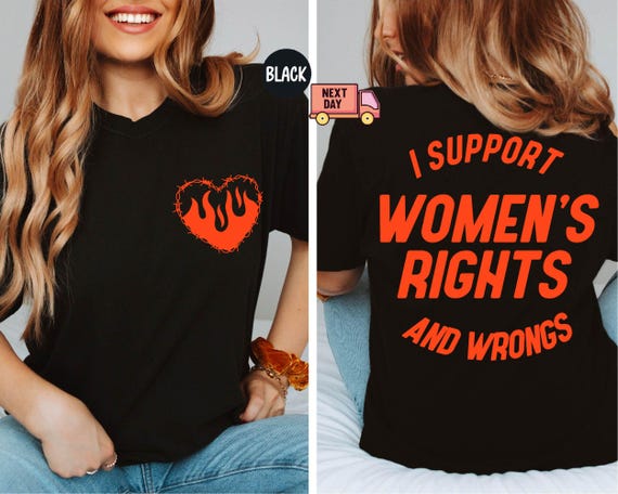 Comfort Colors Gift, I Support Womens Rights And Wrongs Tee, Feminist Girl Power Rebel Tee, Vintage Inspired Graphic Tee, Trendy Women Shirt