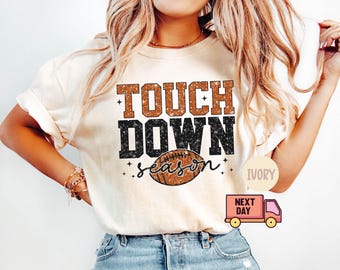 Comfort Colors Touch Down Season Shirt,Game Day Shirt For Mom,Football Mom Shirt,Football Lover Gift,American Football Shirt,Sports Mom Tee