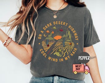Comfort Colors® On a Dark Desert Highway Shirt, Retro Adventure Graphic Tee, Hiking Camping Travel Shirt, Boho Nature Aesthetic Gift for Her