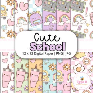 Puede incluir: Colección de papeles digitales con temática escolar. Los diseños presentan arcoíris, corazones, autobuses escolares y vasos sonrientes en colores pastel. El texto "Cute School" se muestra de forma destacada.