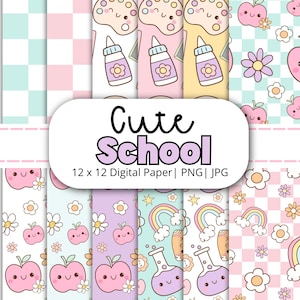 May include: A collection of digital papers with a cute school theme. The papers feature patterns of smiling apples, flowers, rainbows, and school supplies. The text "Cute School" is displayed on a white oval, along with "12 x 12 Digital Paper | PNG | JPG".