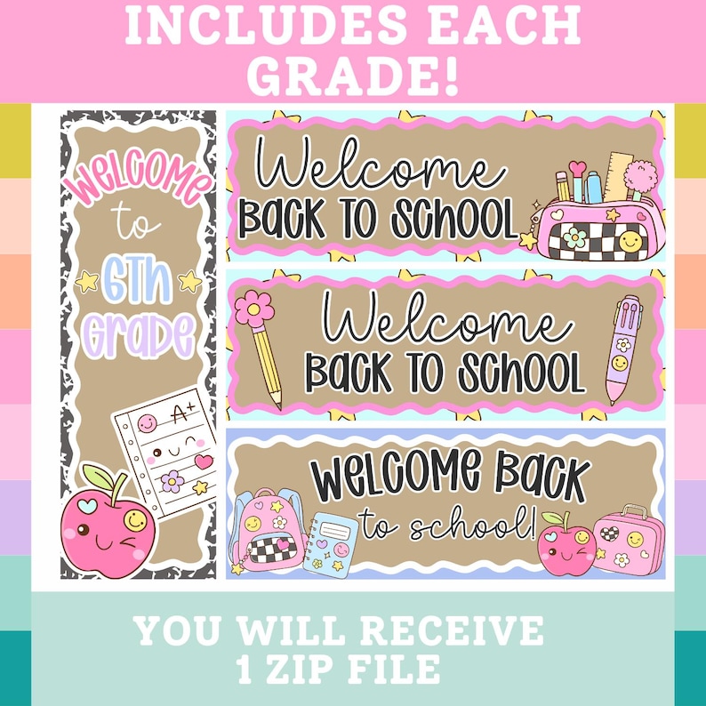 May include: A digital classroom decoration set featuring tan banners with scalloped pink borders and school-themed graphics. Text includes Welcome Back To School, Welcome to 6th Grade, and Includes Each Grade. Graphics show pink apples, backpacks, and stationery.