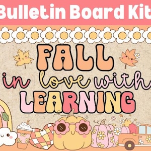 May include: A bulletin board kit with the text "Fall in love with learning" in colorful retro font. The kit includes a rainbow, a cloud, a pumpkin, a coffee cup, a plaid heart, and a truck with a bed full of pumpkins.