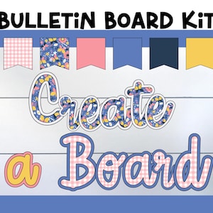 Peut inclure: Un kit de tableau d'affichage avec les mots "BULLETIN BOARD KIT" en haut. Les mots "Create a Board" sont au centre. Le mot "Create" a un motif floral, et "Board" a un motif vichy rose. Il y a six fanions décoratifs.