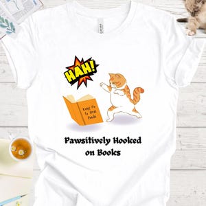Cat Lover&#39;s Bookish Shirt - Cute Kitty Reading Book for Book and Cat Enthusiasts, Pawsitively Hooked on Books