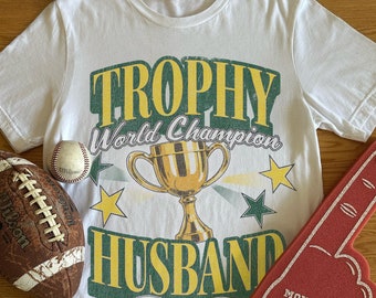 Trophy Husband Shirt - Valentine’s Gift For Husband, His and Hers Matching Sweatshirts, Funny Husband Shirt, Wedding Gift for Groom, Sports