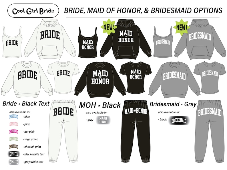 May include: Collection of bridal party apparel, including tank tops, hoodies, sweatshirts, and sweatpants. The designs feature the words "Bride," "Maid of Honor," and "Bridesmaid" in various styles and colors. The image also shows color options.