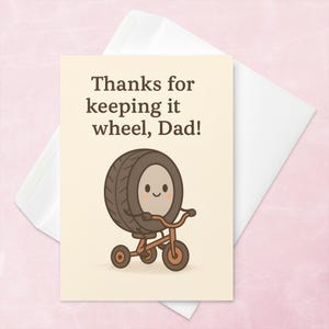 Carte drôle de fête des pères | Papa garder la roue de <br> Vous avez des idées ? Jolie carte de jeu de mots pour papa | Carte de voeux imprimable des enfants | Téléchargement numérique