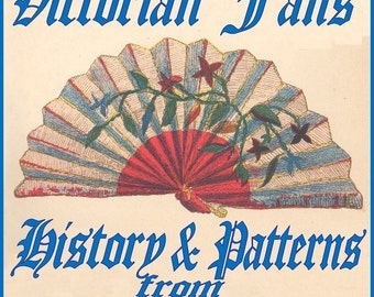 Victorian Fans - History and Patterns From Godey's Lady's Book ebook pdf file