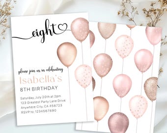 May include: Pink and gold birthday invitation with the text "eight" and "Isabella's 8th Birthday". The invitation includes details for the party, including the date, time, address, and RSVP information.