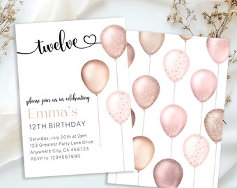 May include: A pink and gold birthday invitation with a balloon theme. The invitation says "twelve" and "Emma's 12th Birthday". The text includes the date, time, address, and RSVP information.