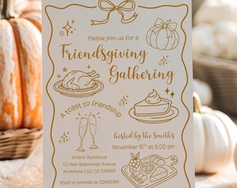 May include: A Friendsgiving Gathering invitation with a cream background and gold-colored illustrations. The invitation includes a bow, pumpkin, turkey, pie, champagne glasses, and a charcuterie board. Text includes the date, time, and location.
