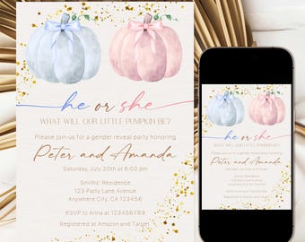 May include: A gender reveal party invitation featuring watercolor pumpkins in blue and pink with bows. The text reads "He or She, What Will Our Little Pumpkin Be?" and includes party details.