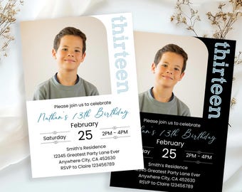 May include: Two birthday party invitations with a photo of a boy. The invitations are black and white with blue text. The text says "thirteen" and "Please join us to celebrate [boy's name]'s 13th Birthday". The invitations also include the date, time, and location of the party.