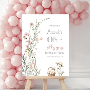 One Silly Goose Birthday Welcome Sign Editable Pink Floral One Silly Goose First Birthday Party Welcome Sign Template Instant Download