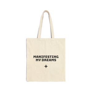 Manifesting My Dreams Tote Bag | Inspirational Canvas Bag for Daily Use, Gift for Dreamers, Reusable Grocery Bag, Eco-Friendly Shopping