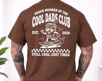 Cool Dads Club T-Shirt, Custom Dad Est Date Printed Shirt, Retro Skater Style Fatherhood Shirt, Still Cool Just Tired Tops, New Dad Gifts