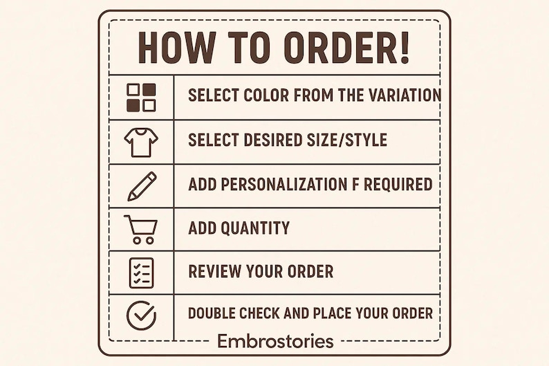 Puede incluir: Un gr&aacute;fico beige con el texto "&iexcl;C&Oacute;MO ORDENAR!" e instrucciones para seleccionar el color, el tama&ntilde;o, agregar personalizaci&oacute;n, la cantidad, revisar y realizar un pedido. El gr&aacute;fico incluye iconos y el nombre de la marca "Embrostories".