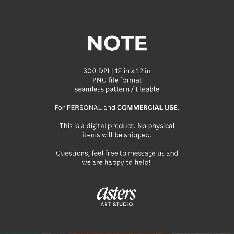 May include: A dark gray graphic with white text that reads "NOTE". Additional text includes product details: 300 DPI, 12 x 12 in, PNG file format, seamless pattern, and tileable. The graphic also states the product is for personal and commercial use.