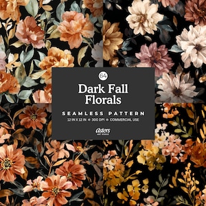 May include: A seamless pattern featuring watercolor floral designs in shades of orange, brown, and cream against a black background. The text "Dark Fall Florals" is displayed, along with the dimensions of 12 inches by 12 inches.