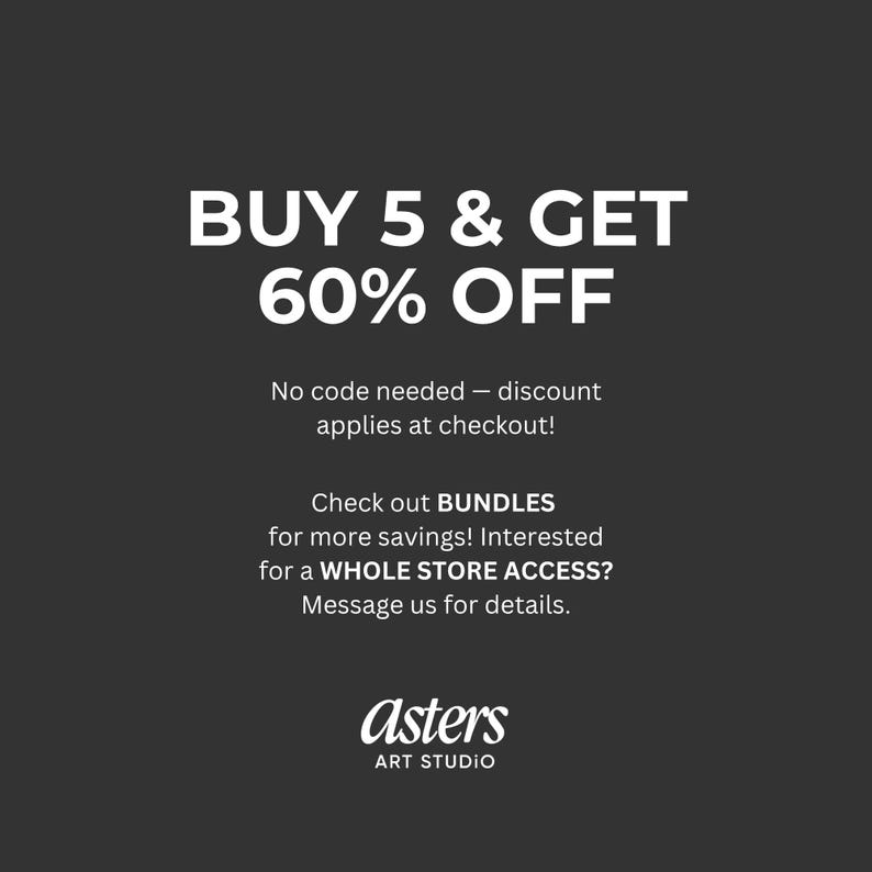 May include: A dark gray graphic with white text promoting a sale: "BUY 5 & GET 60% OFF." Additional text states "No code needed - discount applies at checkout!" and "Check out BUNDLES for more savings!" The Asters Art Studio logo is at the bottom.