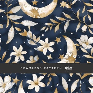 May include: A seamless pattern featuring gold crescent moons, white flowers, and gold stars on a dark blue background. The text "Seamless Pattern" and "asters art studio" is at the bottom of the image.