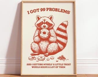 Funny Raccoon Meme Poster, Printable Trash Panda, Humor Animal Wall Art, Sarcastic Quote Print