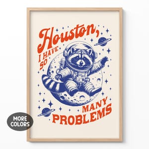 Stampa divertente retrò di procione, poster decorativo da parete vintage, regalo meme di procione, problema di Houston, regalo per amanti dello spazio, arte murale con citazione sarcastica