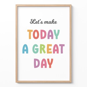 Poster positivo per l'aula, stampa "Rendiamo oggi una giornata fantastica", arte murale motivazionale per bambini, decorazioni colorate per la cameretta dei bambini, cartello di affermazione