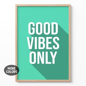 Decorazione murale "Good Vibes Only", poster con tipografia alla moda, stampa con citazione positiva per il soggiorno, arredamento moderno motivazionale per ufficio, regalo per la camera da letto di un adolescente