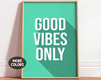 Good Vibes Print, Positive Quote Wall Art, Modern Home Office Poster, Minimalist Typography Decor