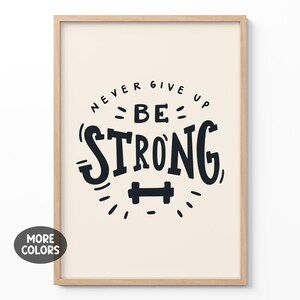 Poster motivazionale per palestra "Sii forte, non mollare mai" - Arte murale per il fitness per casa, ufficio, sala di allenamento, regalo con citazione ispiratrice