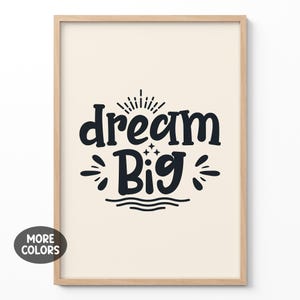 Modny plakat typograficzny na ścianę, wydruk z pozytywnym cytatem Dream Big, motywujący wystrój biura, inspirujący plakat do sypialni, prezent do pokoju dziecięcego