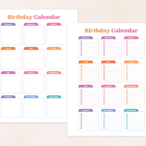 May include: Two printable birthday calendar pages. The first page has blank boxes for each month with colorful tabs. The second page has lines and circles for each month with colorful tabs.