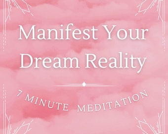 Manifestation Mp3 Guided Meditation: Audio Download | Use Law of Attraction to Connect to Your Dream Life!