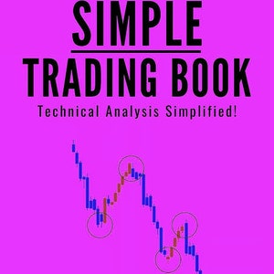 Pode incluir: Uma capa de livro rosa brilhante intitulada MAKE MONEY WITH SIMPLE TRADING BOOK Technical Analysis Simplified! A capa apresenta um gráfico de velas azul e vermelho com quatro áreas circuladas e o texto It's soooo simple na parte inferior.