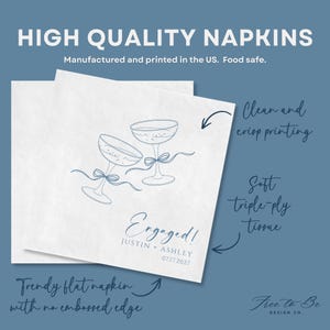 May include: White square paper napkins featuring a blue line art illustration of two champagne glasses tied with ribbons. The text reads Engaged! JUSTIN + ASHLEY 07.17.2027. These triple-ply napkins have a flat surface without an embossed edge.