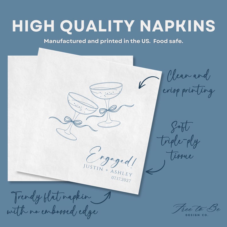 May include: White square paper napkins featuring a blue line art illustration of two champagne glasses tied with ribbons. The text reads Engaged! JUSTIN + ASHLEY 07.17.2027. These triple-ply napkins have a flat surface without an embossed edge.