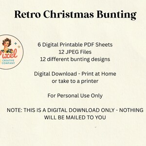 May include: An advertisement for a digital download of retro Christmas bunting. The image displays the text "Retro Christmas Bunting" and information about the digital files, including 6 PDF sheets and 12 JPEG files. A logo for Pixel Creative Company is also visible.