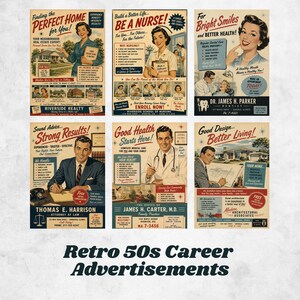 May include: A collection of six vintage-style advertisements featuring various professions including real estate, nursing, dentistry, law, medicine, and architecture. Each poster displays mid-century graphic design, illustrations of professionals, and text detailing services, contact information, and promotional slogans for each specific business.