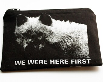 Wolf Coin Pouch: "We Were Here First" Zipper Bag, Cruelty-Free Fabric (6x4.5 inches)
