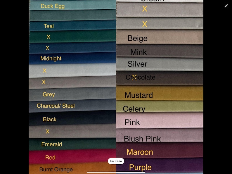 May include: A color chart featuring fabric swatches in various shades. Colors include Duck Egg, Teal, Midnight, Grey, Charcoal/Steel, Black, Emerald, Red, Burnt Orange, Cream, Beige, Mink, Silver, Chocolate, Mustard, Celery, Pink, Blush Pink, Maroon, and Purple.