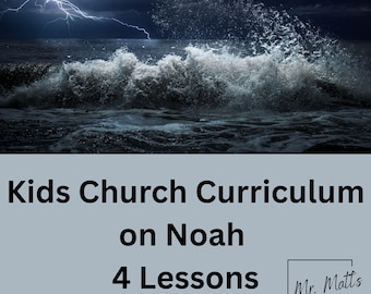 Noah Kids Church Curriculum