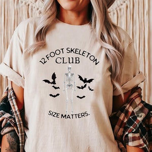 Twelve Foot Skeleton Club Shirt Size Matters shirt Funny Halloween Shirt Spooky Season 12 Foot Skeleton Mom Shirt 12 Foot Skeletons
