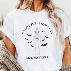 Twelve Foot Skeleton Club Shirt, Size Matters T-Shirt, Funny Halloween Shirt, Spooky Season, 12 Foot Skeleton Mom Shirt, Cute Halloween Tee