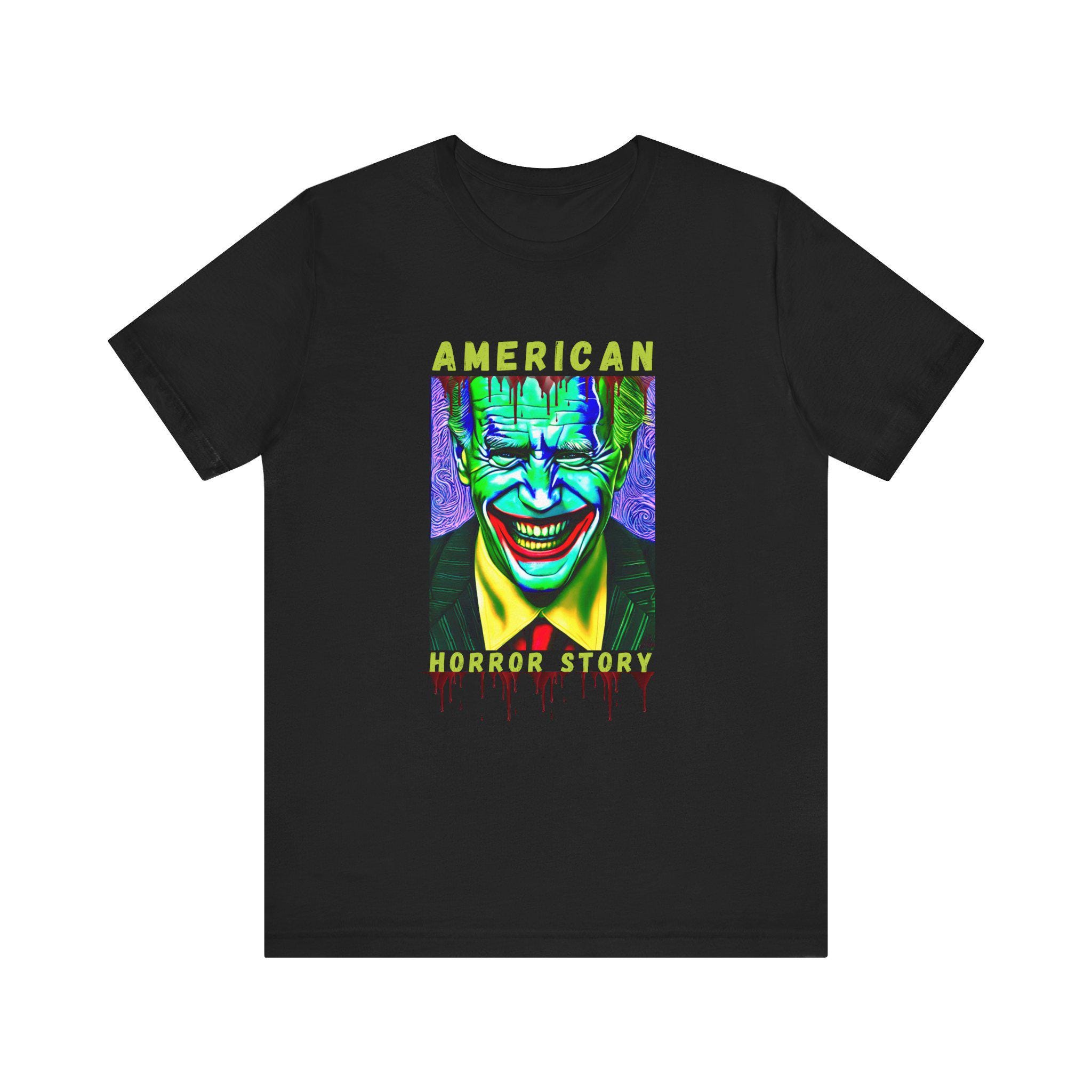 American Horror Story Shirt American Horror Story Tee Viral Biden Shirt Popular Anti Biden Shirt Biden Scary Shirt Crazy Biden Shirt Etsy