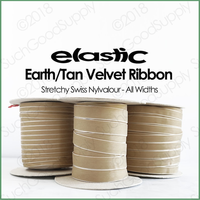 Puede incluir: Tres carretes de cinta de terciopelo color tierra. La cinta es de color beige con un borde blanco. El texto de la imagen dice "elastic Earth/Tan Velvet Ribbon Stretchy Swiss Nylvalour - All Widths."